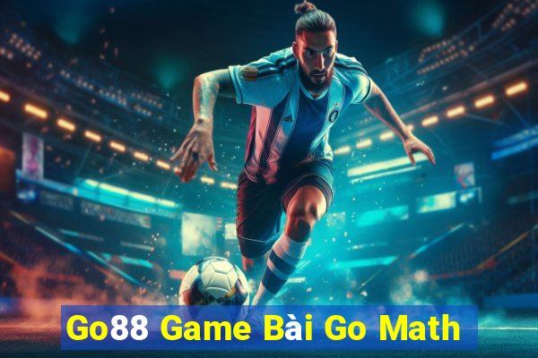 Go88 Game Bài Go Math