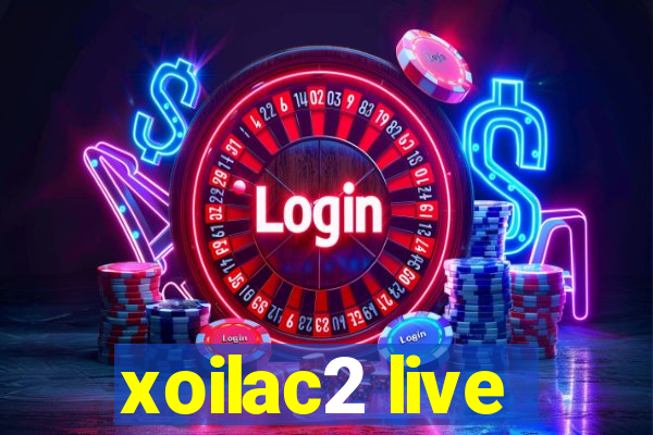 xoilac2 live