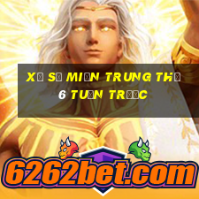 xổ số miền trung thứ 6 tuần trước