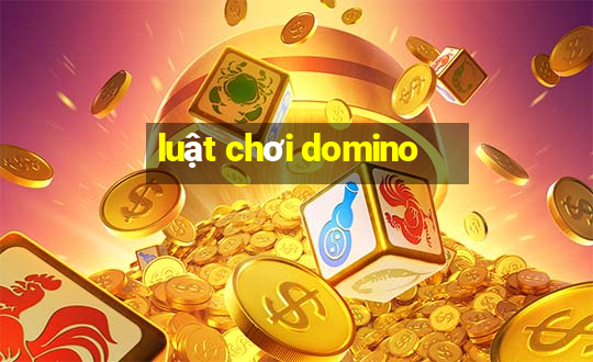 luật chơi domino