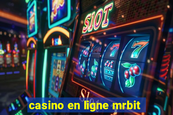 casino en ligne mrbit