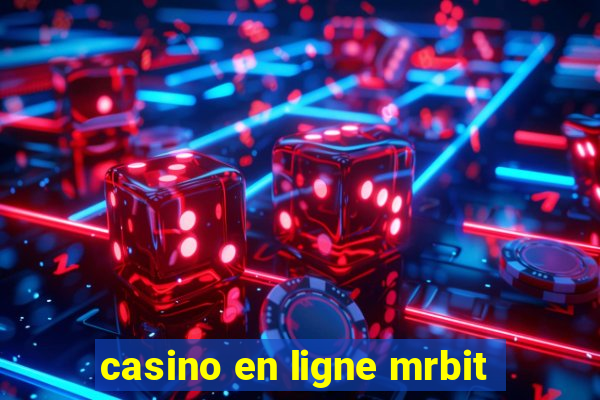 casino en ligne mrbit