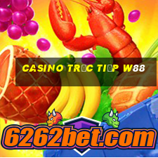 Casino Trực tiếp w88