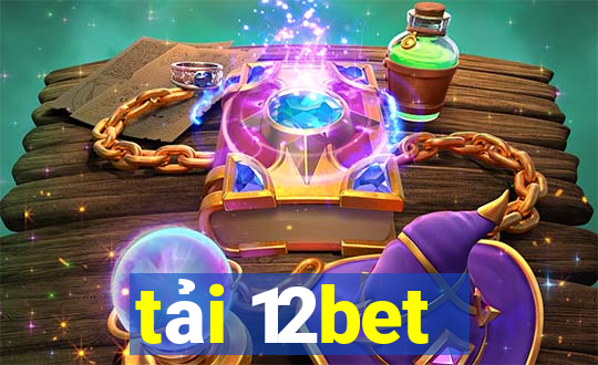 tải 12bet