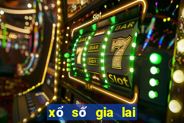 xổ số gia lai đắk lắk