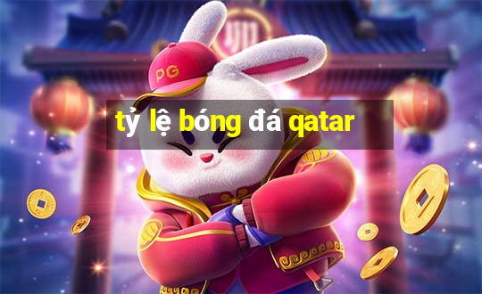 tỷ lệ bóng đá qatar