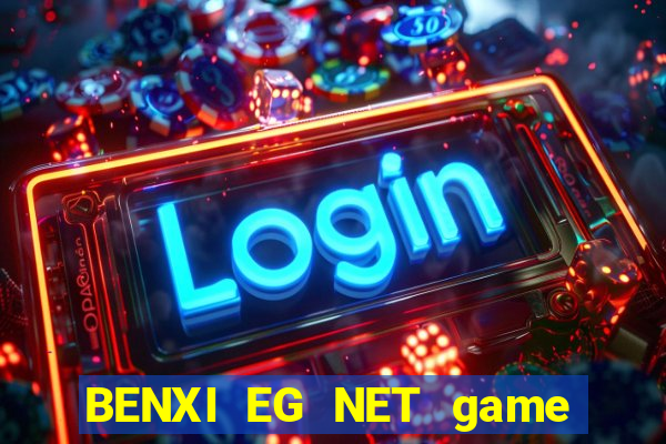 BENXI EG NET game bài Đỏ Mẹo