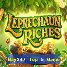 Bay247 Top 5 Game Đánh Bài Đổi Thưởng