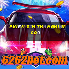 Phiên bản thử nghiệm cq9