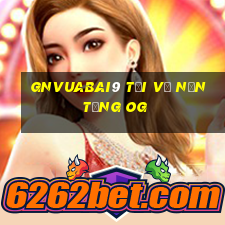 gnVuabai9 Tải về nền tảng OG