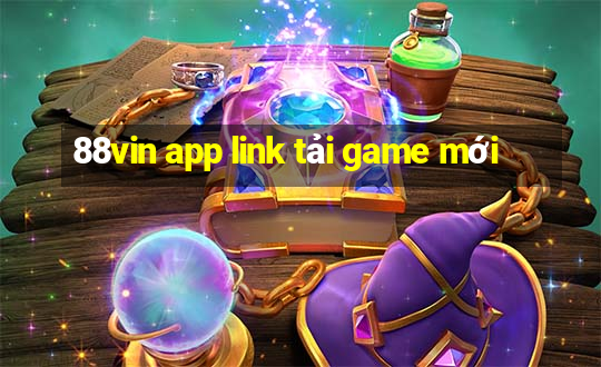 88vin app link tải game mới