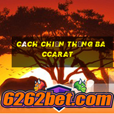 cách chiến thắng baccarat