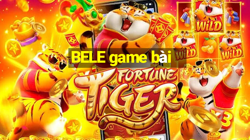 BELE game bài