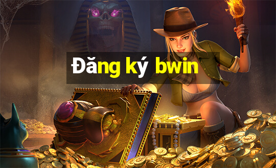 Đăng ký bwin