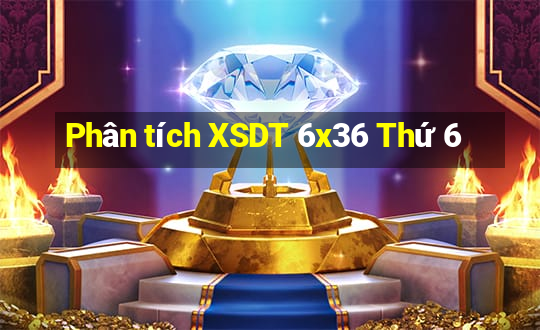 Phân tích XSDT 6x36 Thứ 6