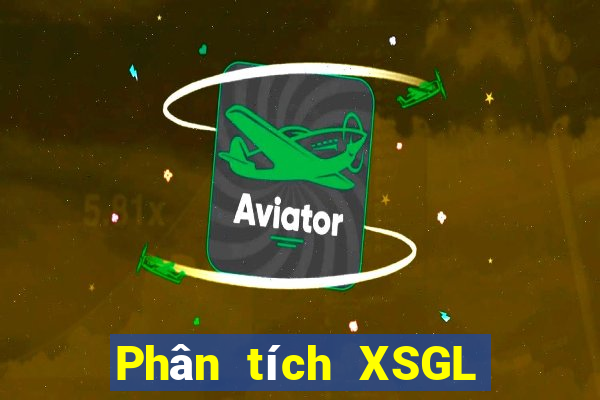 Phân tích XSGL Thứ 6