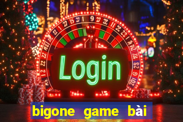 bigone game bài tiến lên