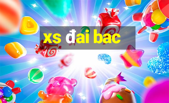 xs đai bac