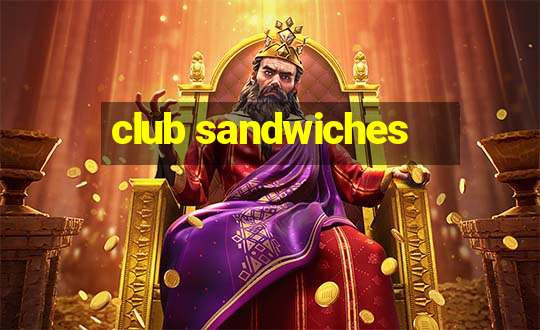 club sandwiches