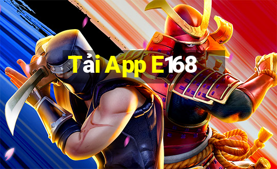 Tải App E168