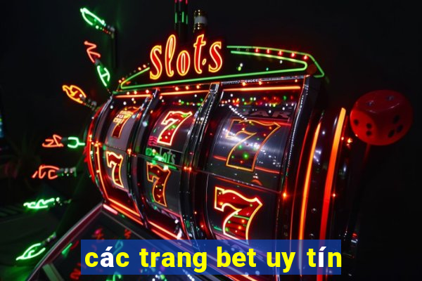 các trang bet uy tín