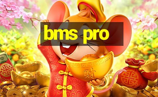 bms pro