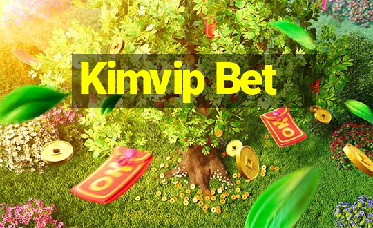 Kimvip Bet