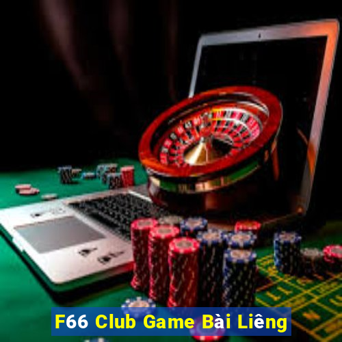 F66 Club Game Bài Liêng