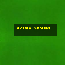 azura casino