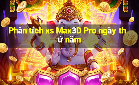 Phân tích xs Max3D Pro ngày thứ năm