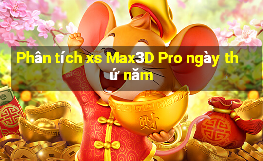 Phân tích xs Max3D Pro ngày thứ năm