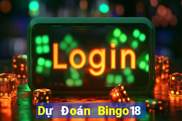 Dự Đoán Bingo18 ngày 2