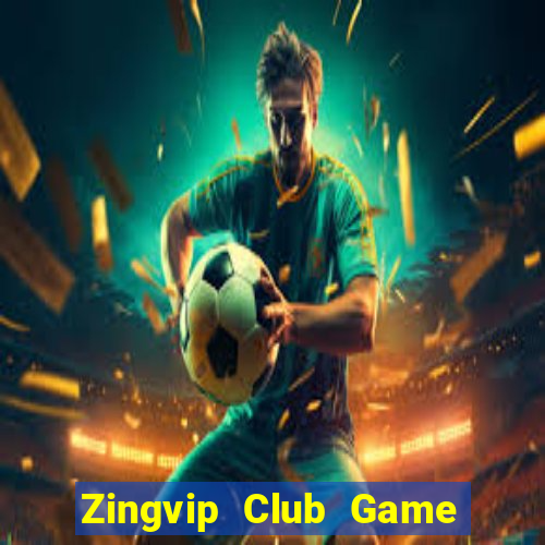 Zingvip Club Game Bài Vic