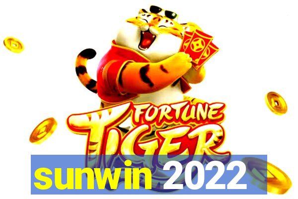 sunwin 2022