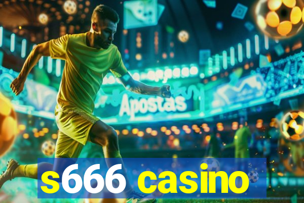 s666 casino