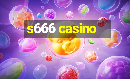 s666 casino