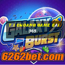 Tải Choang Game Bài 365