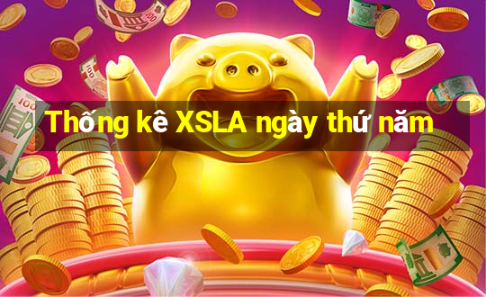 Thống kê XSLA ngày thứ năm