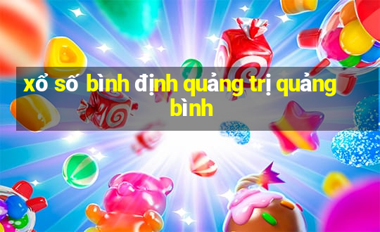 xổ số bình định quảng trị quảng bình