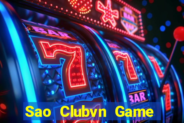 Sao Clubvn Game Bài 247 Club