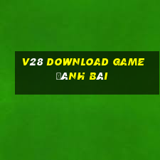 V28 Download Game Đánh Bài