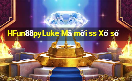 HFun88pyLuke Mã mời ss Xổ số