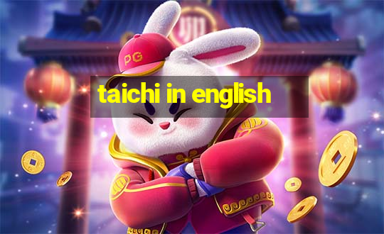 taichi in english