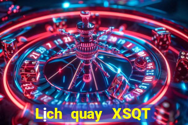 Lịch quay XSQT ngày 3