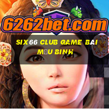 Six66 Club Game Bài Mậu Binh