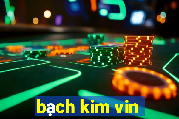 bach kim vin