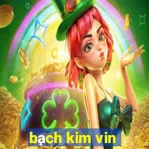 bach kim vin