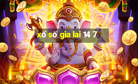 xổ số gia lai 14 7