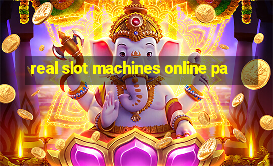 real slot machines online pa