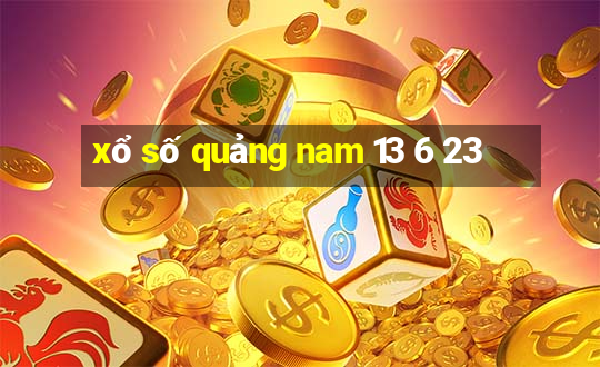 xổ số quảng nam 13 6 23